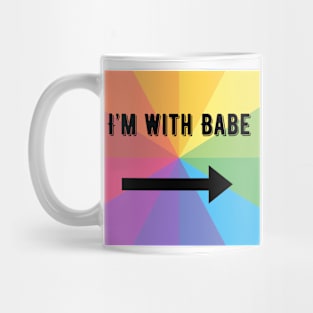 I'm with babe! Mug